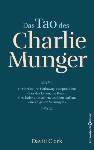 David Clark: Das Tao des Charlie Munger