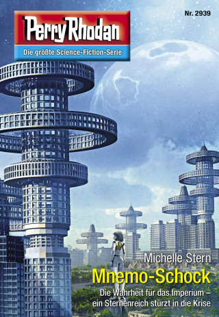 Michelle Ster: Perry Rhodan 2939: Mnemo-Schock