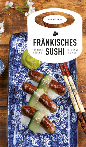 Susanne Reiche: Fränkisches Sushi (eBook)