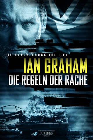 Ian Graham: DIE REGELN DER RACHE (Black Shuck 2)