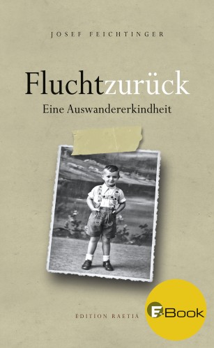 Josef Feichtinger: Flucht zurück