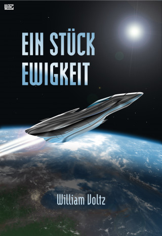 William Voltz: Ein Stück Ewigkeit