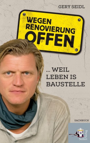 Gery Seidl: Wegen Renovierung offen