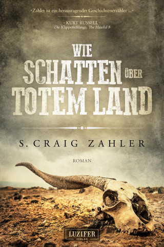 S. Craig Zahler: WIE SCHATTEN ÜBER TOTEM LAND