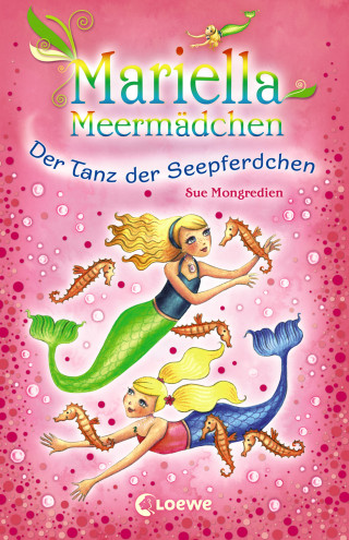 Sue Mongredien: Mariella Meermädchen - Der Tanz der Seepferdchen