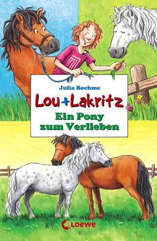 Julia Boehme: Lou + Lakritz 5 - Ein Pony zum Verlieben