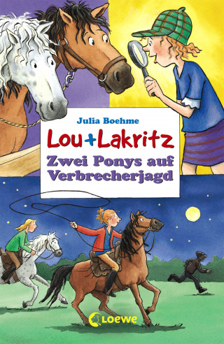 Julia Boehme: Lou + Lakritz 6 - Zwei Ponys auf Verbrecherjagd