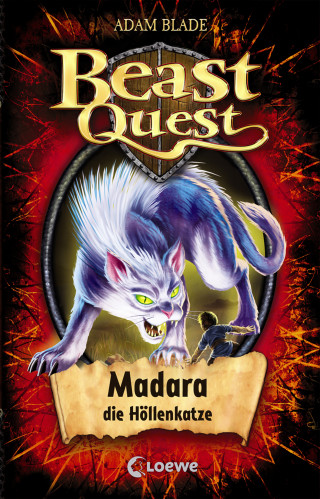 Adam Blade: Beast Quest (Band 40) - Madara, die Höllenkatze