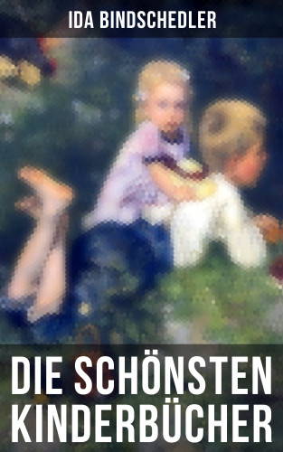 Ida Bindschedler: Die schönsten Kinderbücher