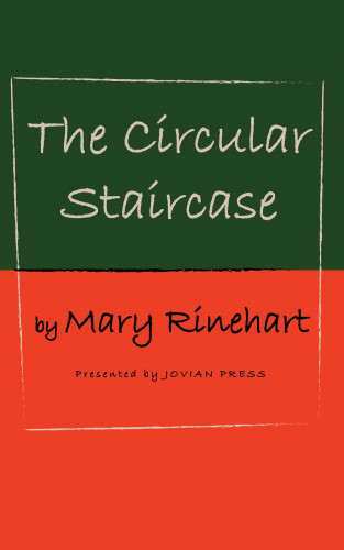 Mary Rinehart: The Circular Staircase