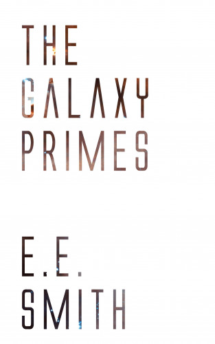 E. E. Smith: The Galaxy Primes