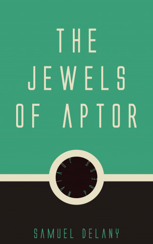 Samuel Delany: The Jewels of Aptor