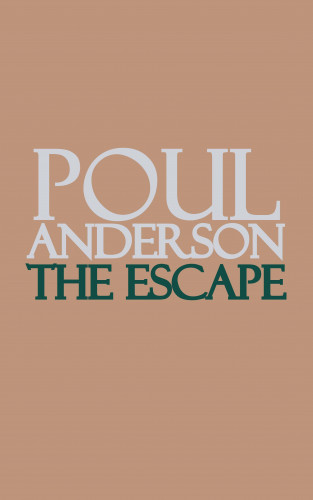 Poul Anderson: The Escape