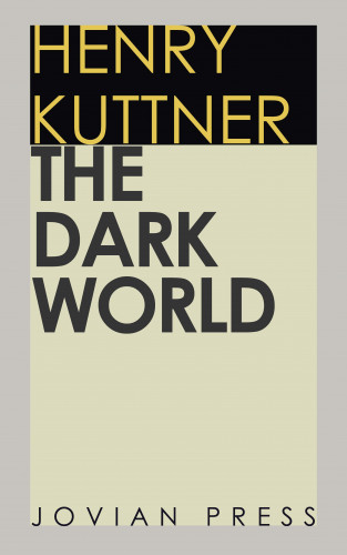 Henry Kuttner: The Dark World