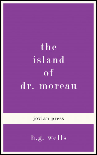 H. G. Wells: The Island of Dr. Moreau