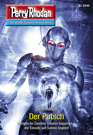 Uwe Anton: Perry Rhodan 2940: Der Putsch