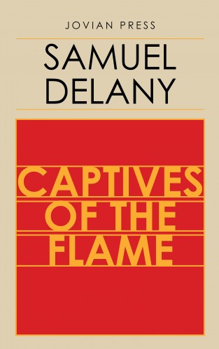 Samuel Delany: Captives of the Flame