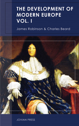 James Robinson, Charles Beard: The Development of Modern Europe Volume I
