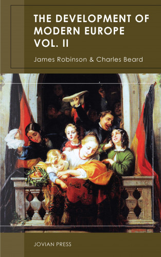 James Robinson, Charles Beard: The Development of Modern Europe Volume II