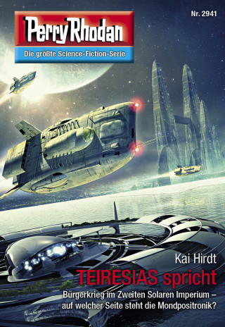 Kai Hirdt: Perry Rhodan 2941: TEIRESIAS spricht