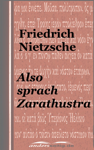 Friedrich Nietzsche: Also sprach Zarathustra