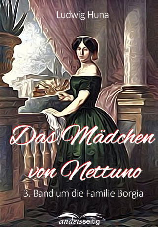 Ludwig Huna: Das Mädchen von Nettuno