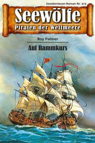 Roy Palmer: Seewölfe - Piraten der Weltmeere 373