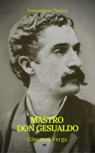 Giovanni Verga, Prometheus Classics: Mastro Don Gesualdo (Prometheus Classics)