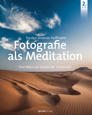 Torsten Andreas Hoffmann: Fotografie als Meditation