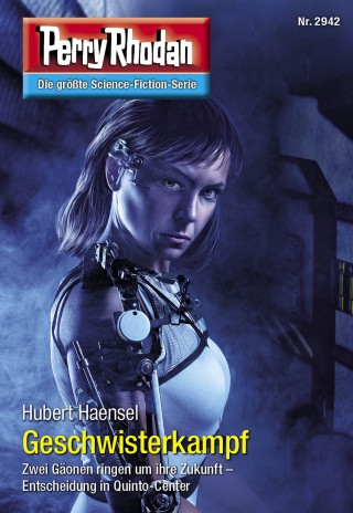 Hubert Haensel: Perry Rhodan 2942: Geschwisterkampf