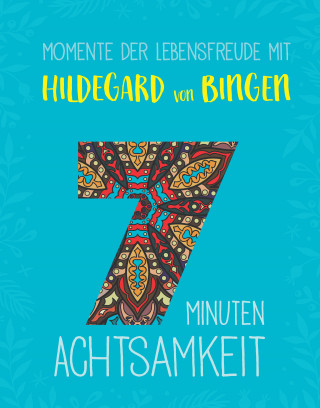 Rafael Collowino: Momente der Lebensfreude mit Hildegard von Bingen