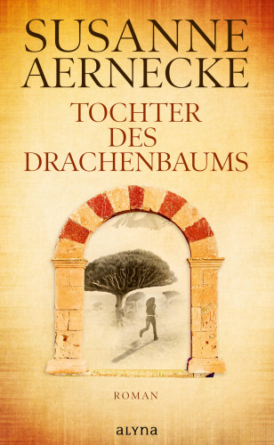 Susanne Aernecke: Tochter des Drachenbaums