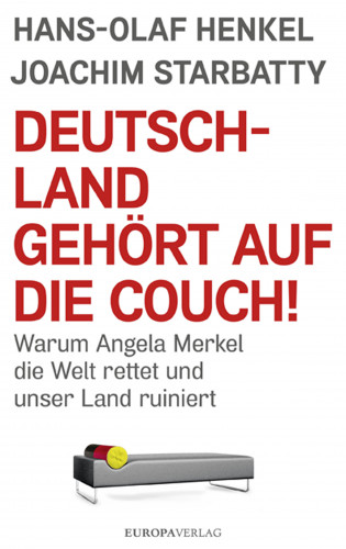Hans-Olaf Henkel, Joachim Starbatty: Deutschland gehört auf die Couch