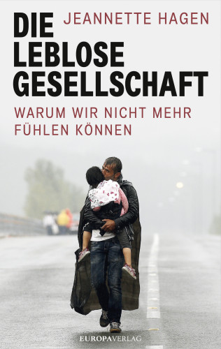 Jeannette Hagen: Die leblose Gesellschaft