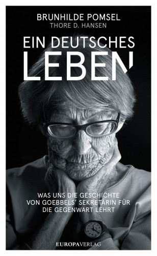Thore D. Hansen, Brunnhilde Pomsel: Ein deutsches Leben