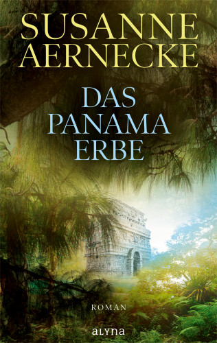 Susanne Aernecke: Das Panama-Erbe