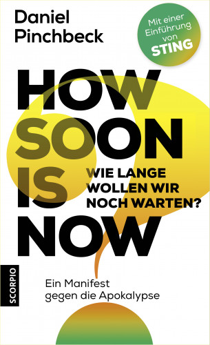 Daniel Pinchbeck: How soon is now