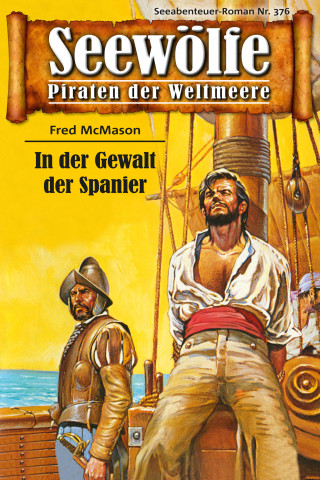 Fred McMason: Seewölfe - Piraten der Weltmeere 376