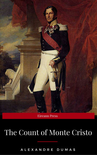 Alexandre Dumas: The Count Of Monte Cristo