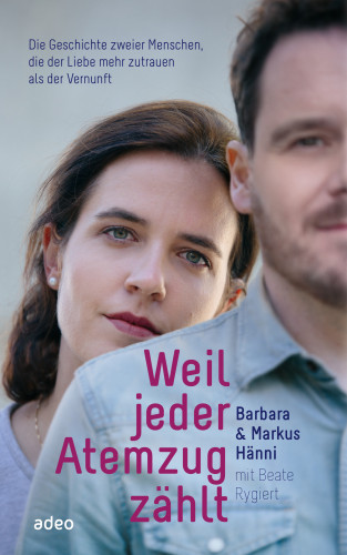 Barbara Hänni, Markus Hänni: Weil jeder Atemzug zählt