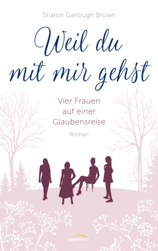 Sharon Garlough Brown: Weil du mit mir gehst