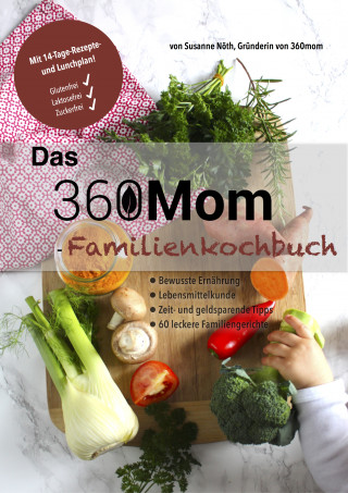 Susanne Nöth: Das 360mom-Familienkochbuch
