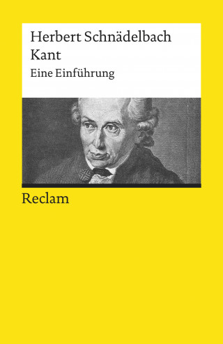 Herbert Schnädelbach: Kant. Eine Einführung