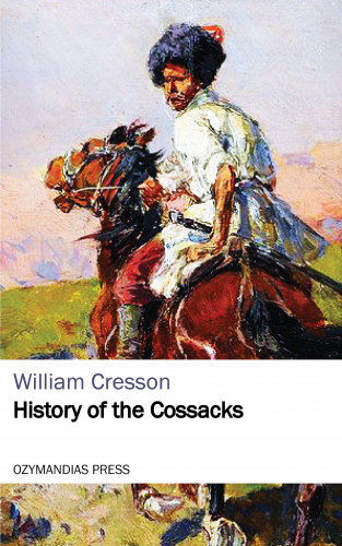 William Cresson: History of the Cossacks