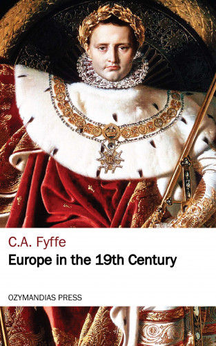 C. A. Fyffe: Europe in the 19th Century