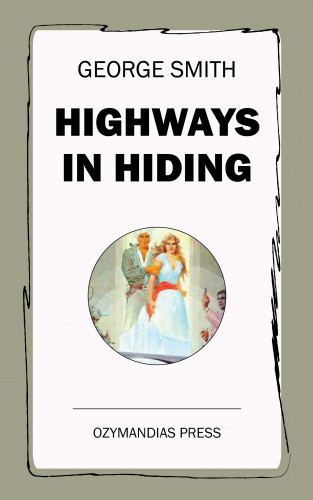 George Smith: Highways in Hiding