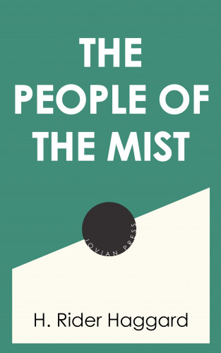 H. Rider Haggard: The People of the Mist