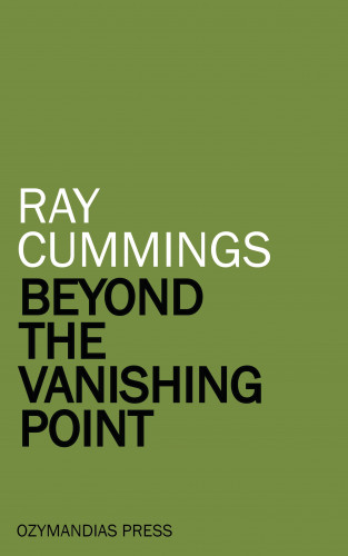 Ray Cummings: Beyond the Vanishing Point