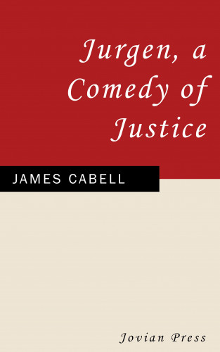 James Cabell: Jurgen, A Comedy of Justice