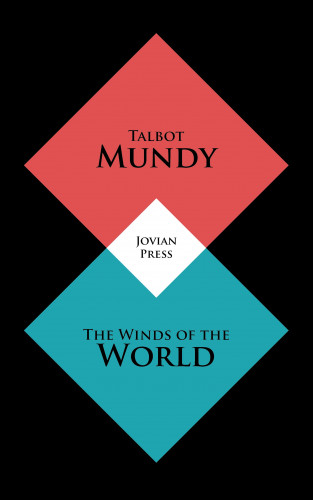 Talbot Mundy: The Winds of the World